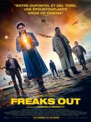 Voir Freaks Out en streaming vf gratuit sur streamizseries.net site special Films streaming