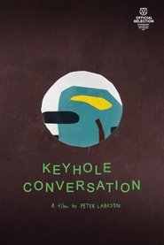 Keyhole Conversation (2025)