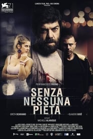 Senza nessuna pietà en Streaming Gratuit