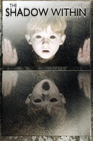 The Shadow Within (2007)