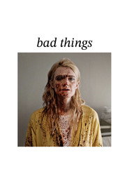 Bad Things постер
