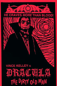 Dracula (The Dirty Old Man) постер