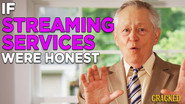 If Streaming Services Were Honest