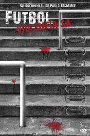 Fútbol Violencia S.A. (2009)