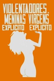 Os Violentadores de Meninas Virgens) Os Violentadores de Meninas Virgens (1983)