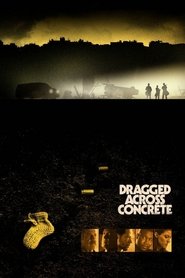 Dragged Across Concrete (2018)