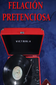 Poster for Felación Pretenciosa