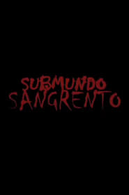 Poster Submundo Sangrento