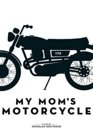 Poster My Mom's Motorcycle