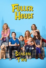 Fuller House Season 2 Episode 1 Fuller House Season 2 Episode 1