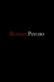 Russian psycho