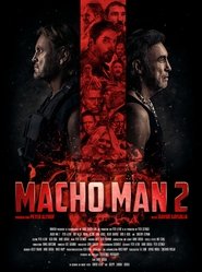 Macho Man 2 2017 映画 吹き替え