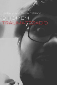 O HOMEM TRAUMATIZADO