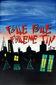 Folle... Folle... ¡Fólleme Tín!