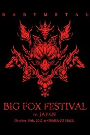 Poster BABYMETAL - Big Fox Festival in Japan 2017