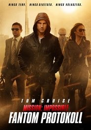 Mission: Impossible - Fantom protokoll 2011 Ingyenes teljes film magyarul