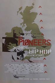 Poster The Pioneers: The British Hip Hop Documentary