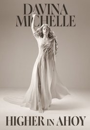 Davina Michelle: Higher in Ahoy