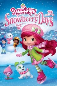 Poster Strawberry Shortcake: Snowberry Days