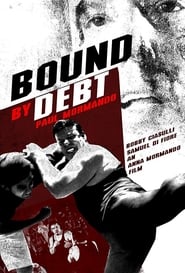 Poster Bound by Debt 2017