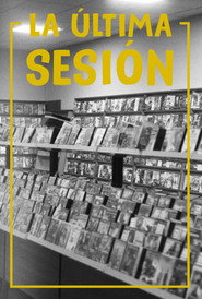 La &Uacute;ltima Sesi&oacute;n (2026)