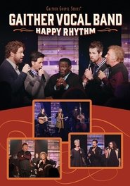 Gaither Vocal Band: Happy Rhythm (2015)