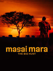 Poster Masai Mara: The Big Hunt