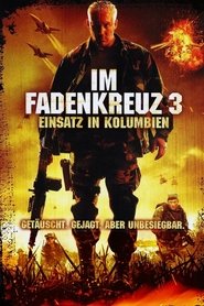 Im Fadenkreuz 3 - Einsatz in Kolumbien film deutsch sub online dvd
stream 4k komplett 2009