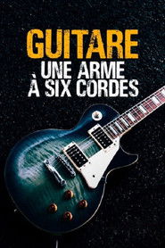 Guitare, une arme &agrave; six cordes (2019)
