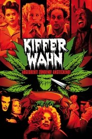 Kifferwahn 2006 Ganzer film deutsch kostenlos