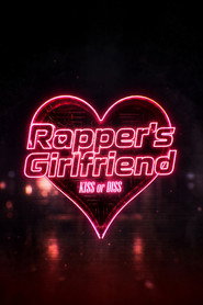 Rapper's Girlfriend: KISS or DISS
