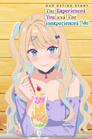 Our Dating Story: The Experienced You and the Inexperienced Me (2023)