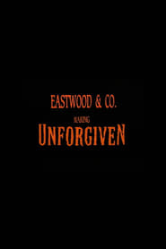 Eastwood & Co.: Making ‘Unforgiven’ 2002