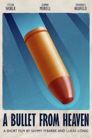 A Bullet From Heaven Poster