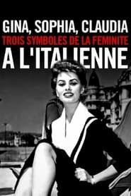 Poster Gina, Sophia, Claudia, trois symboles de la féminité à l'italienne