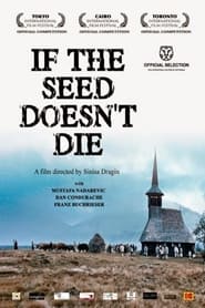 Full Cast of If the Seed Doesn't Die