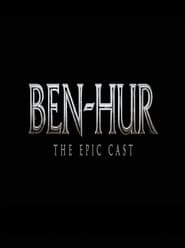 Ben Hur  - The Epic Cast streaming
