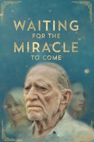 Poster Waiting for the Miracle to Come 2019