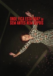 Where Is This Street? or With No Before or After (2022)