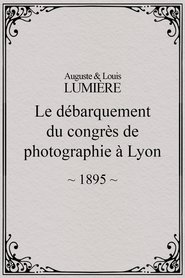 Le débarquement du congrès de photographie à Lyon 1895 Le débarquement du congrès de photographie à Lyon 1895