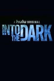 Into the Dark (2018)