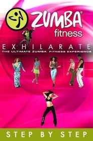 Poster Zumba Fitness Exhilarate The Ultimate Experience - Step by Step 2011