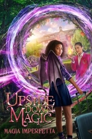 watch Upside-Down Magic - Magia Imperfetta now