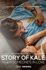 Story of Kale: When Someone’s in Love (2020)