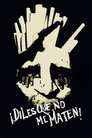 Poster ¡Diles que no me maten! 1984