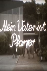 فيلم Mein Vater ist Pfarrer 1989 مترجم