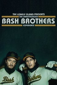 The Lonely Island Presents: The Unauthorized Bash Brothers Experience (2019)