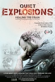 Quiet Explosions: Healing the Brain постер