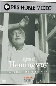 Poster Ernest Hemingway: Rivers to the Sea