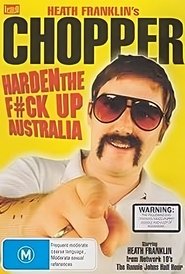 Poster Heath Franklin's Chopper - Harden the F#ck Up Australia 2008